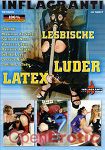 Lesbische Latex-Luder (Inflagranti - Fetisch)