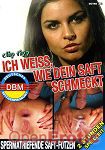 Ich weiss, wie dein Saft schmeckt (DBM)