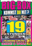 Big-Box - Kommst Du mit ? (Muschi Movie - 19 Stunden)