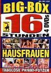 Big-Box - Hausfrauen 122 - 16 Stunden (Muschi Movie - 4 DVD's)