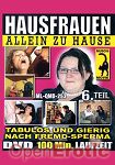 Hausfrauen allein zu Hause Teil 6  (QUA) (Muschi Movie)