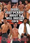 Every Guys Crazy About A Well Dressed Cock (Evolution Erotica)