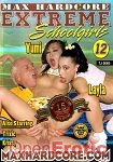 Extreme Schoolgirls 12 (Max Hardcore)