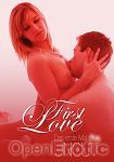 First Love - Das erste Mal Sex (Intimatefilm)