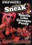 Smells like Groupie Pussy (Private - Projekt Sneak)
