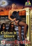 Chateau de Dames (Marc Dorcel)