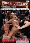 At the Mercy of the Crowd (Kink.com - Public Disgrace)