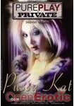 Pussy Kat (Private - PurePlay)
