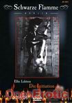 Elfte Lektion Die Initiation (Inflagranti - Schwarze Flamme 11)