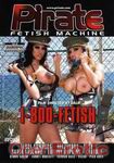 1 - 800 - Fetish (Private - Pirate Fetish Machine 22)