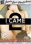 I came on James Deen Face Vol. 2 (Girlfriends Films - James Deen Productions)