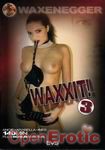 Waxxit ! 3 (EVS Filmproduktion - 3)
