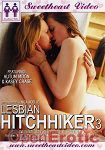Lesbian Hitchhiker Vol. 3 (Sweetheart Video)