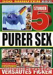 Purer Sex - 5 Stunden (BB - Video)