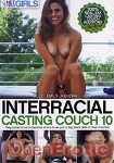 Interracial  Casting Couch Vol. 10 (Net Video Girls)