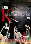 Lady K - Virtuosin des Schmerzes Teil 3 (Inflagranti)