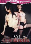 Pale Girls (Burning Angel Entertainment)