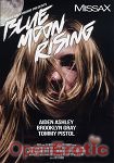 Blue Moon Rising (Missax)