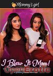 I blew it Mom! (Girlfriends Films - Girlsway)