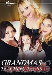 Grandmas teaching Teens Vol. 3 (Mature XXX)