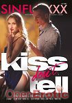 Kiss dont Tell (SinfulXXX)
