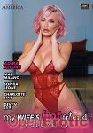 My Wifes hot Friend Vol. 74 (Pure Play - Naughty America)