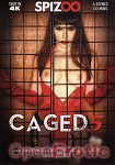 Caged Vol. 5 (Spizoo)