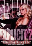 Sexually Explicit Vol. 2 (Girlfriends Films - Skow)