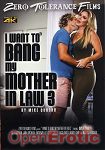 I want to bang my Mother in Law Vol. 3 (Zero Tolerance)