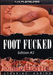 Foot Fucked Edition 2 (Pure Pleasures)