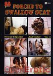 Forced to Swallow Scat Vol. 11 (SG-Video)