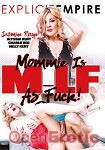 Mommie is Milf as Fuck! (Explicit Empire)