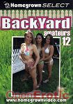 Backyard Amateurs Vol. 12 (Homegrown Video)