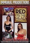 Red on the Heat Fire in the Bed (Immoral Productions)