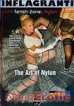 Fetish-Zone: Nylon - The Art of Nylon (Inflagranti - Fetish-Zone)