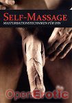 Self-Massage - Masturbationstechniken für Ihn (Intimatefilm)