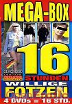 Mega-Box - willige Fotzen - 16 Stunden (BB - Video)