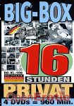 Big Box - Privat - 16 Stunden (BB - Video)