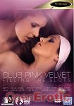 Club Pink Velvet - Filling the Slots (Viv Thomas)