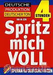 Spritz mich voll - 4 Stunden (BB - Video)