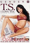 T.S. I love you (Gender X)