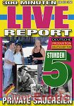 Live Report - 5 Stunden (BB - Video)