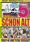 Schn Alt - 5 Stunden (BB - Video)