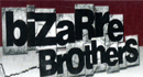 Bizarre Brothers